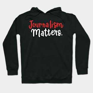 Journalism Matters Hoodie